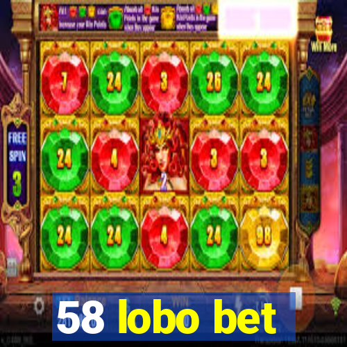 58 lobo bet